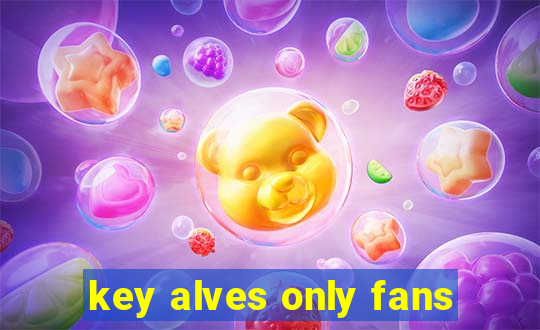 key alves only fans